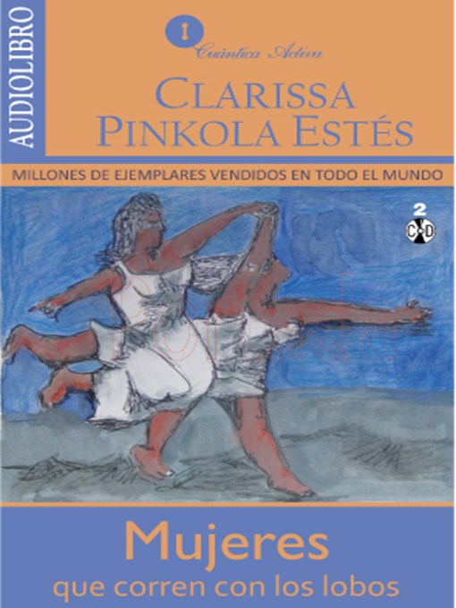 Detalles del título Mujeres que corren con los lobos de Clarissa Pinkola Estés - Disponible